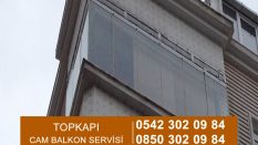 Topkapı Cam Balkon Servisi