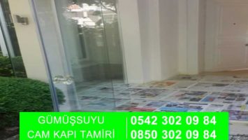 Gümüşsuyu Cam Kapı Tamiri
